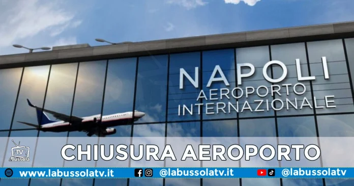 CHIUSURA AEROPORTO CAPODICHINO