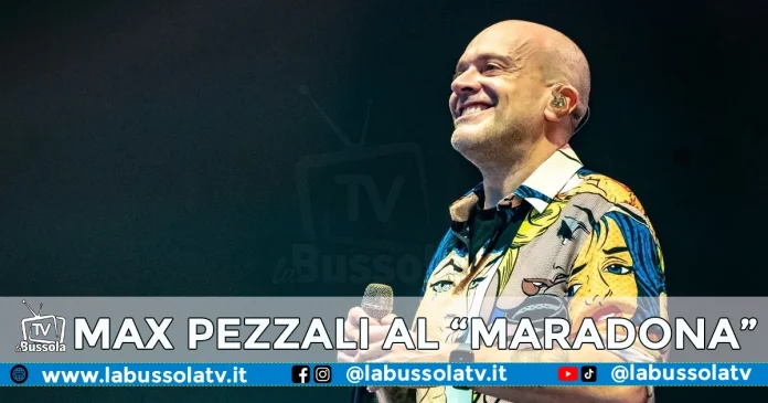 MAX PEZZALI CONCERTO STADIO MARADONA