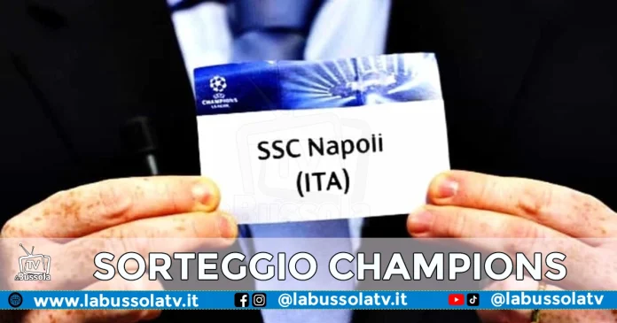 NAPOLI SORTEGGIO CHAMPIONS LEAGUE