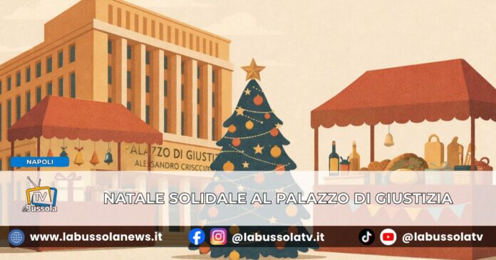 Domani e venerdì al Palazzo di Giustizia di Napoli c’è il ‘Natale solidale’: i mercatini dei prodotti realizzati in carcere