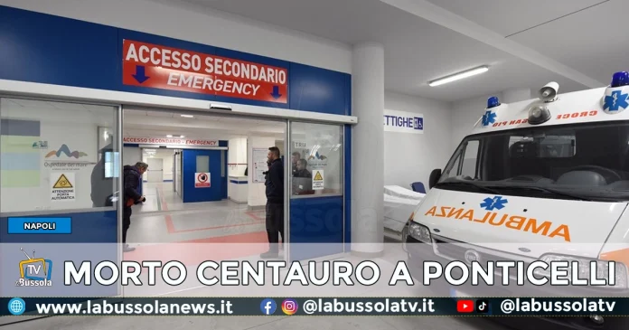 MORTO CENTAURO A PONTICELLI