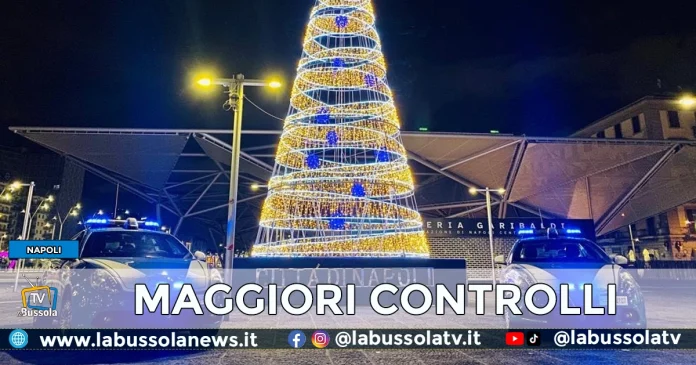 NAPOLI CONTROLLI PERIODO NATALIZIO