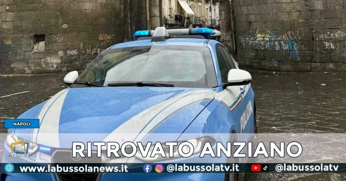NAPOLI ANZIANO RITROVATO DALLA POLIZIA