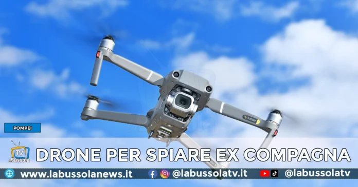 Drone per spiare ex compagna