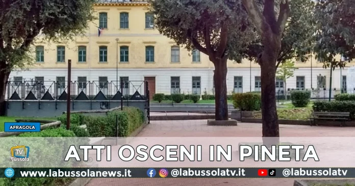 AFRAGOLA ATTI OSCENI PINETA