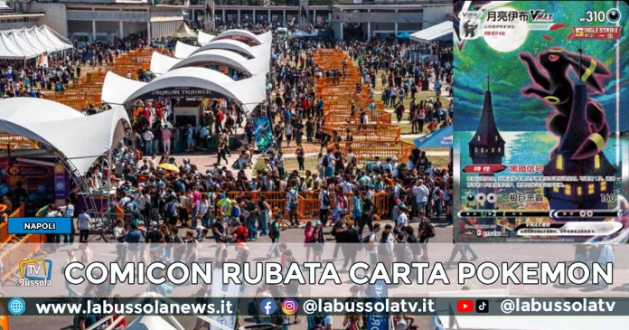 Rubata Carta pokemon comicon napoli