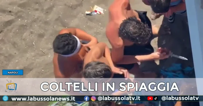 NAPOLI COLTELLI IN SPIAGGIA