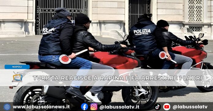 Napoli, Turista britannico reagisce ad una rapina e fa arrestare due uomini nel centro storico