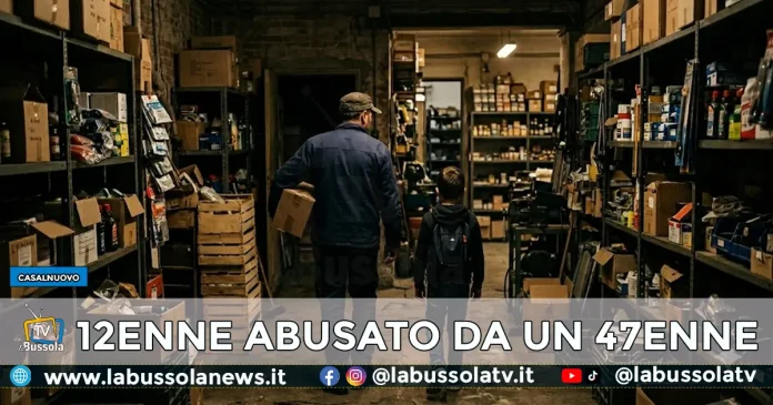 CASALNUOVO ABUSI SU UN 12ENNE