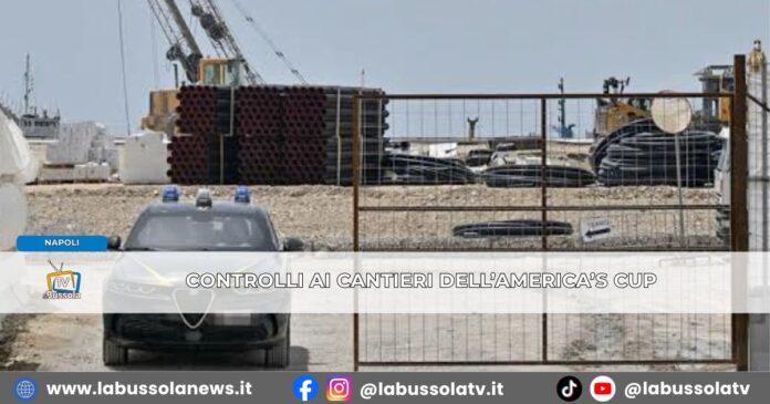 America's Cup a Napoli, verifiche nel cantiere, nessuna società riconducibile a clan