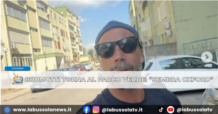 Brumotti torna a Caivano e promuove il Decreto «Il Parco Verde è rinato, sembra oxford. quasi una favola a lieto fine»