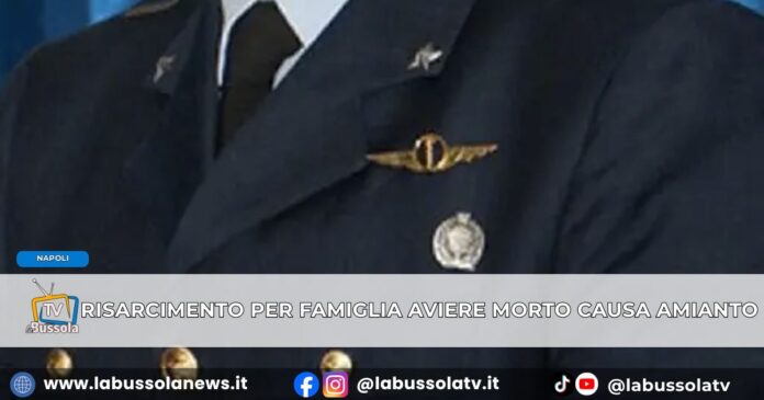 Morto un sottoufficiale napoletano dopo esposizione all'amianto, risacimento del Ministero della Difesa alla famiglia