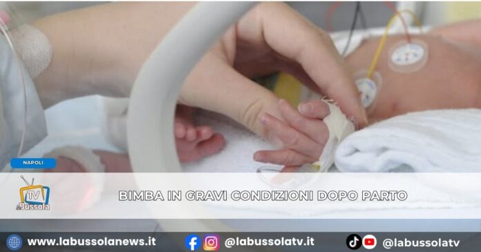 Napoli, neonata in condizioni gravissime dopo il parto la Procura apre un’inchiesta