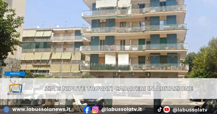 Portici I corpi di zia e nipote trovati in casa in avanzato stato di decomposizione