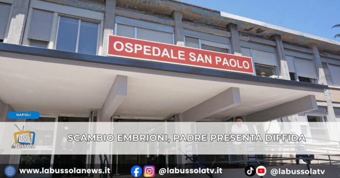 Scambio di embrioni all'Ospedale San Paolo di Napoli, padre presenta diffida per la cartella clinica